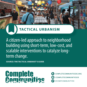 Tactical urbanism: a citizen-led approach to neighborhood building using short-term, low-cost, and scalable interventions to catalyze long-term change.
