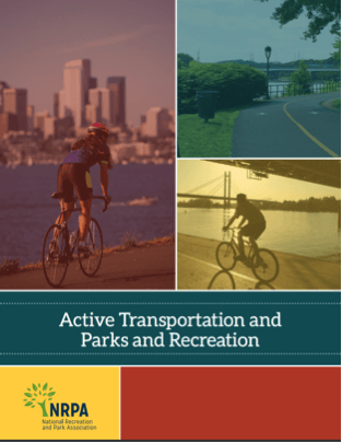 Image of NRPA report titled Active Transportation and Parks and Recreation