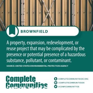 Brownfield: A property, expansion, redevelopment, or reuse project that may be complicated by the presence or potential presence of a hazardous substance, pollutant, or contaminant.