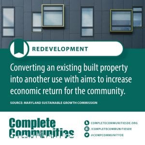 Redevelopment: Converting an existing built property into another use with the aims to increase economic return for the community.