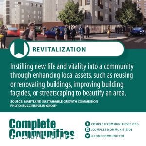 Revitalization: Instilling new life and vitality into a community through enhancing local assets, such as reusing or renovating buildings, improving building facades, or streetscaping to beautify an area.