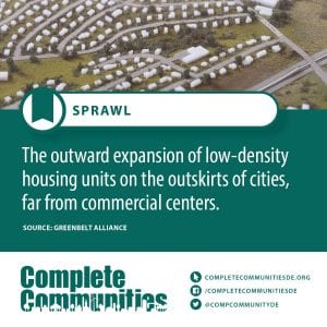 Sprawl: The outward expansion of low-density housing units on the outskirts of cities, far from commercial centers.