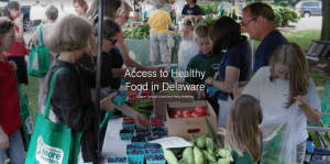 Access to Healthy Food in Delaware: Support Through Local-Level Policy Initiatives