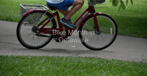 Bike Month in Delaware 2021